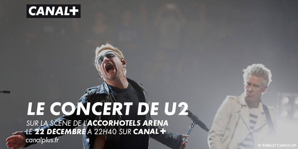 Live de U2 &agrave; Bercy le 22/12 sur Canal+ et le 8/01 sur D17